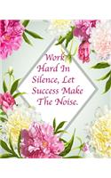Work Hard In Silence, Let Success Make The Noise.: Floral Notebook Composition Journal 8''x10'' Mint Green Floral and Pink(1 Floral Notebooks)