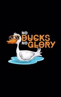 No Ducks No Glory