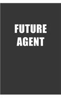 Future Agent Notebook: Lined Journal, 120 Pages, 6 x 9, Affordable Gift For Student, Future Dream Job Journal Matte Finish
