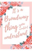 It's a Broadway Thing You Wouldn't Understand