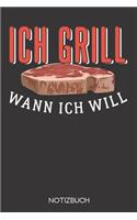 Ich grill wann ich will