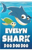 Evelyn Shark Doo Doo Doo: Evelyn Name Notebook Journal For Drawing Taking Notes and Writing, Personal Named Firstname Or Surname For Someone Called Evelyn For Christmas Or Bi