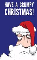Have A Grumpy Christmas