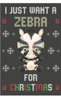 I Just Want A Zebra For Christmas