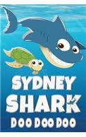 Sydney: Sydney Shark Doo Doo Doo Notebook Journal For Drawing or Sketching Writing Taking Notes, Custom Gift With The Boys Name Sydney