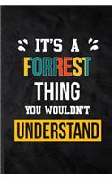 It's a Forrest Thing You Wouldn't Understand