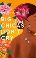 Big Chicas Don't Cry