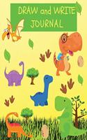 Draw and Write Journal: A book of writing and drawing paper for everyone Dinosaur Journal