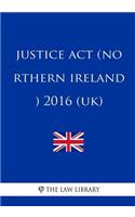 Justice ACT (Northern Ireland) 2016 (Uk)