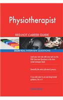 Physiotherapist RED-HOT Career Guide; 2538 REAL Interview Questions