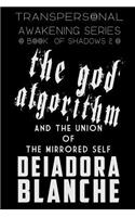 The God Algorithm and the Union of the Mirrored Self