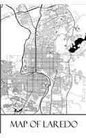 Map of Laredo: Laredo Map Travel Vacation Journal, Diary, Booklet, Notebook 6 x 9 With 100 Lined Paper Pages (Texas Travel & Tourism Guide Accessories) (Volume 8)(8 Texas Travel & Tourism Guide Accessories)