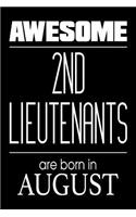 Awesome 2nd Lieutenants Are Born In August