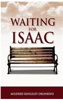 Waiting For Isaac