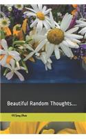 Beautiful Random Thoughts