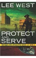 Protect and Serve: A Post-Apocalyptic Emp Thriller
