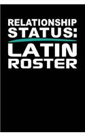 Relationship Status: Latin Roster: Black, White & Green Design, Blank College Ruled Line Paper Journal Notebook for Ladies and Guys. (Valentines and Sweetest Day 6 X 9 I
