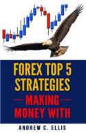 Forex Top 5 Strategies