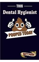 This Dental Hygienist Pooped Today