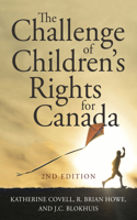 Challenge of Children's Rights for Canada, 2nd Edition