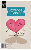 Perhaps Love: Shayad Eshgh