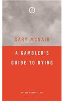 A Gambler's Guide to Dying