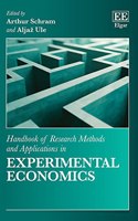 Handbook of Research Methods and Applications in Experimental Economics (Handbooks of Research Methods and Applications series)