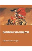 The Outlaw of Torn: Large Print