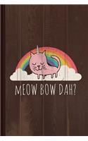 Meow Bow Dah Journal Notebook