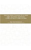 Ordo Des Prières Communes De La Sainte Église Apostolique Arménienne: L'Office de Minuit et L'Office de Matines