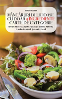 MâncĂruri Delicioase Cu Doar 5 Ingrediente Carte de Categorie