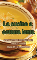 cucina a cottura lenta