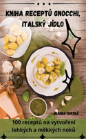 Kniha ReceptŮ Gnocchi, Italský Jídlo