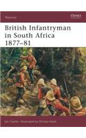 British Infantryman in South Africa 1877-81