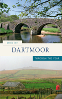 Dartmoor Through the Year: (Through the Year)