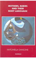 Mothers, Babies and their Body Language
