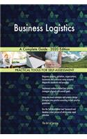 Business Logistics A Complete Guide - 2020 Edition