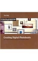 Creating Digital Photobooks: How to Design and Self-Publish Your Own Books, Albums and Exhibition Catalogues