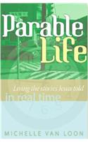 ParableLife: Living the Stories Jesus Told in Real Time