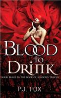 Blood To Drink