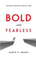 Bold and Fearless