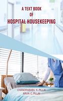 A Text Book of Hospital Housekeeping