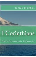 I Corinthians: Daily Devotionals Volume 23