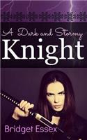 Dark and Stormy Knight