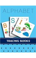 Alphabet Tracing Books: Letter Tracing Practice Book For Preschoolers, Kindergarten (Printing For Kids Ages 3-5)(5/8" Lines, Dashed)