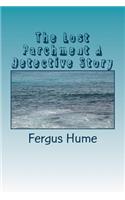 Lost Parchment A Detective Story