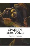 Spain in 1830, vol. 1