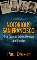 Notorious San Francisco
