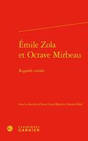 Emile Zola Et Octave Mirbeau