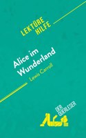 Alice im Wunderland von Lewis Carroll (Lekturehilfe)